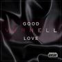 Good Love (Explicit)