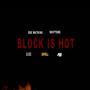 Block Is Hot (feat. Dee Watkins) [Explicit]