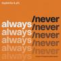 Always/Never