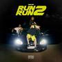 RUN RUN 2 (Explicit)