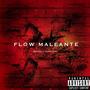 Flow Maleante (Explicit)