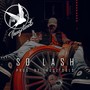 So Lash (Explicit)