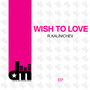 Wish To Love EP