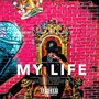 My Life (Explicit)