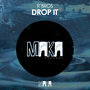 Drop It