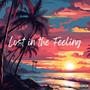 Lost in the Feeling (Explicit)