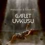 Gaflet Uykusu (Explicit)