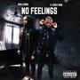 No Feelings (feat. Benji Banx) [Explicit]