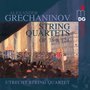 Grechaninov: String Quartets Vol. 2