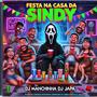 FESTA NA CASA DA SINDY (feat. DJ MANCHINHA) [Explicit]