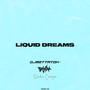 LIQUID DREAMS