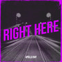 Right Here