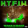 H.T.F.I.W. (feat. Compton Menace) [Explicit]