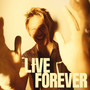 Live Forever