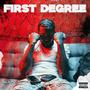 First Degree (Explicit)