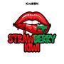 STRAWBERRY KIWI (Explicit)