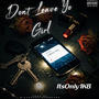 Don't Leave Yo Girl (Explicit)