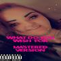 What Do You Wish For (Mastered Version) [Explicit]