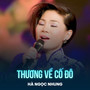 Thương Về Cố Đô