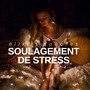 Soulagement de Stress - élixirs sonores, Musique relaxante, aromathérapie et l’énergétique, bols tibétains