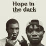 Hope In The Dark (feat. Yunh Dee)