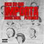 RICO DO QUE IMPORTA (Explicit)