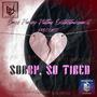 Sorry, So Tired (feat. Burnett Smith Music)