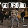 Get Around (Explicit)