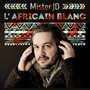 L'Africain Blanc (Explicit)