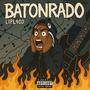 Batonrado (Explicit)