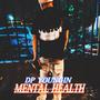 MENTAL HEALTH (Explicit)