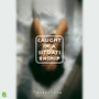 Caught in a Situationship (Explicit)