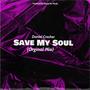 Save my Soul (Original Mix)