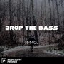 Drop The Bass (Original Mix)