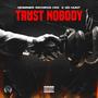 Trust Nobody (feat. OD Hunt) [Explicit]