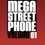 Megastreetphone, Vol. 1 (Explicit)