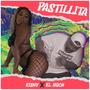 Pastillita (Explicit)