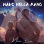 Mano nella Mano (Explicit)