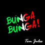 Bunga Bunga ! - Single