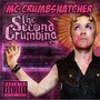 The Second Crumbing (Explicit)