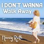 I Don't Wanna Walk Away