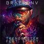 Trendsetter (feat. Spivey) [Explicit]