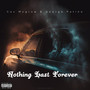 Nothing Last Forever (Explicit)