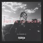 Put Ya to Work (Explicit)