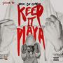 Keep It Playa (Explicit)