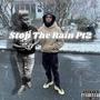 Stop The Rain Pt2 (Explicit)