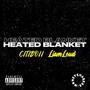 Heated Blanket (feat. Liam Loud) [Explicit]