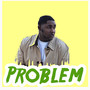 Problem (Explicit)