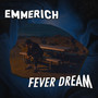 FEVER DREAM (Explicit)