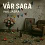 Vår saga (feat. JABRA)